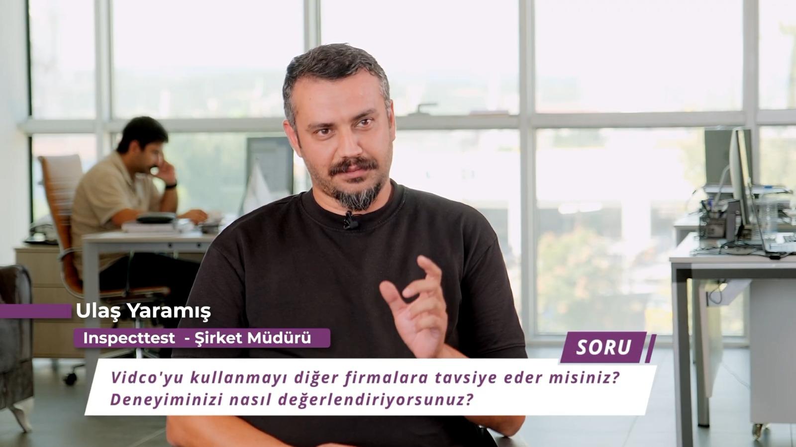 Inspecttest - Şirket Müdürü Sayın Ulaş Yaramış Anlatıyor